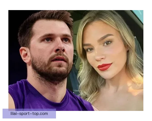 东契奇解除婚约后续请求驳回前任诉求指责其企图骗取更高抚养费